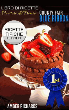 Ricette Di Dolci Vincitrici Del Premio 