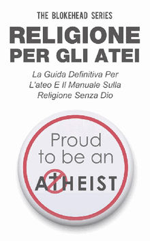 Religione Per Gli Atei - La Guida Definitiva Per L'ateo E Il Manuale Sulla Religione Senza Dio.  Maria Antonietta Ricagno