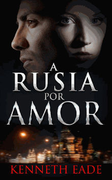 A Rusia Por Amor.  Yredi Fernndez Lara