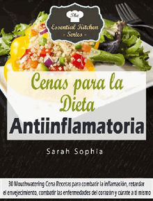 Cenas Para La Dieta Antiinflamatoria.  Christine Tiar Stein