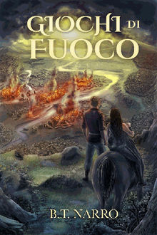 Giochi Di Fuoco.  Annalisa Lovat