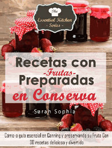 Recetas Con Frutas Preparadas En Conserva.  Pilar Gonzlez Ayala