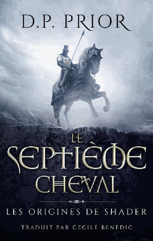 Le Septime Cheval.  Ccile Bndic