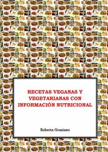 Recetas Veganas Y Vegetarianas Con Informacin Nutricional.  Audrey Hawes Mayayo