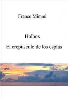 Holbox - El Crepsculo De Los Espas.  Francisco Rodrguez del Ro