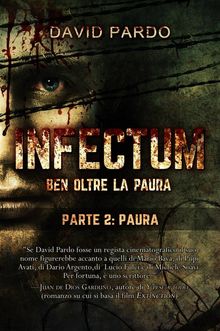 Infectum (Parte Ii: Paura).  Cecilia Metta