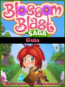 Guia Blossom Blast Saga.  Leonardo Magalhes