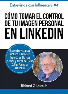 Cmo Tomar El Control De Tu Imagen Personal En Linkedin.  ngel Martnez Terr
