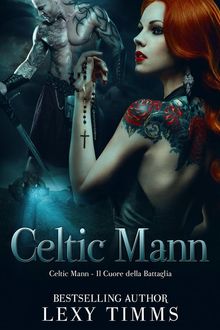 Celtic Mann - Il Cuore Della Battaglia.  Alice Arcoleo