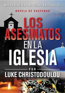 Los Asesinatos En La Iglesia.  Jesus M. Gonzalez