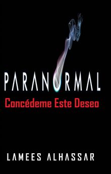 Paranormal Concdeme Este Deseo.  Hugo Gonzlez Bruno