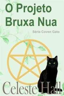 O Projeto Bruxa Nua.  Katia Aparecida de Paula