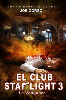 El Club Starlight - La Venganza.  Maria Julia Munoz Serrano