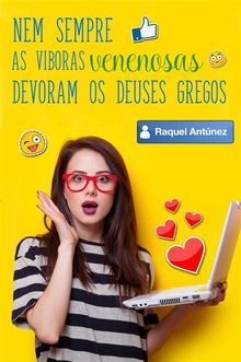 Nem Sempre As Vboras Venenosas Devoram Os Deuses Gregos.  Rafaella C. S. Barros