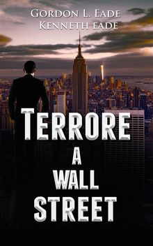 Terrore A Wall Street.  Federico Greco