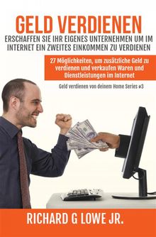 Geld Verdienen Erschaffen Sie Ihr Eigenes Unternehmen Um Im Internet Ein Zweites Einkommen Zu Verdienen.  Susanne Heimbach