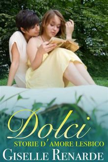 Dolci Storie D'amore Lesbico.  Scila Bertini