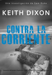 Contra La Corriente.  Keith Dixon