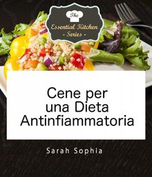 Cene Per Una Dieta Antinfiammatoria.  Sarah Sophia