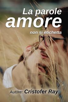 La Parola Amore Non Si Etichetta.  Stefano Vazzola