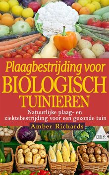 Plaagbestrijding Voor Biologisch Tuinieren.  Dick Stada