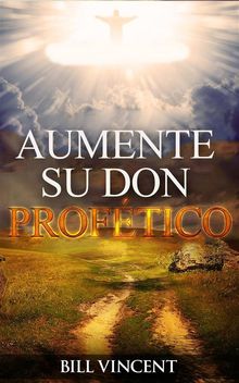 Aumente Su Don Proftico.  Martha Mauri