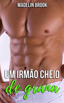 Um Irmo Cheio De Grana.  F. Rocha