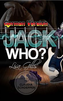 Jack Who? German Version.  Claudia Schoepper