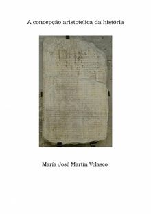 A Concepo Aristotlica Da Histria.  Mara Jos Martn Velasco