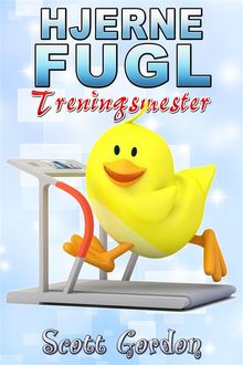 Hjerne fugl: Treningsmester.  Scott Gordon