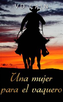 Una Mujer Para El Vaquero.  Minerva Gonzlez Quintana