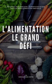 L'alimentation, Le Grand  Dfi.  S. Candal