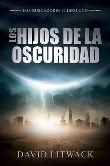 Los Hijos De La Oscuridad.  Sara Dosil Amor