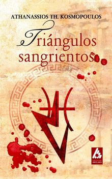 Tringulos Sangrientos.  Erick Carballo