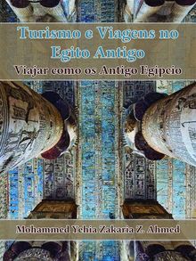 Turismo E Viagem No Egito Antigo.  Mohammed Yehia Z. Ahmed