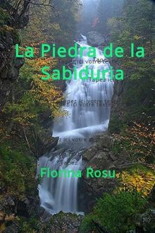 La Piedra De La Sabidura.  Florina Rosu