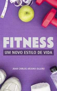 Fitness - Um Novo Estilo De Vida.  Tiago Caldas