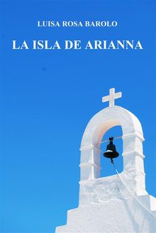 La Isla De Arianna.  Andrea Valentina Orduna