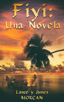 Fiyi: Una Novela.  Marcela Gutirrez Bravo y David Arieta Galvn