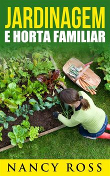 Jardinagem E Horta Familiar.  Yeda de Campos