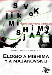 Elogio A Mishima Y A Majakovskij.  Sara Miana
