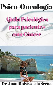 Psico-Oncologia - Ajuda Psicolgica Para Pacientes Com Cncer.  KATIA ALVES LIMA BUFFOLO