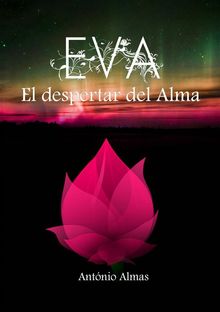 Eva - El Despertar Del Alma.  Erick Carballo