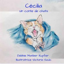 Ccilia - Un Conte De Chats.  Elisabeth Selman