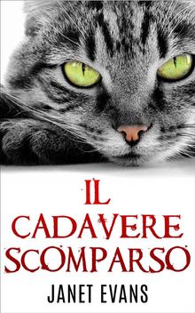 Il Cadavere Scomparso.  Miriam Galasso