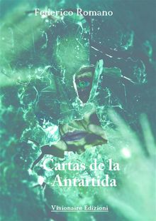 Cartas De La Antrtida.  Raquel Ruiz Berset