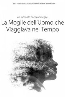 La Moglie Dell'uomo Che Viaggiava Nel Tempo.  Elisa Stucchi