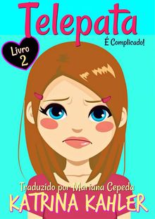 Telepata - Livro 2:  Complicado.  Mariana Cepeda