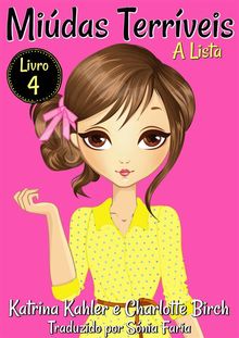 Midas Terrveis - Livro 4 - A Lista.  Sonia Faria