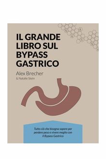 Il Grande Libro Sul Bypass Gastrico.  Samantha Delfino